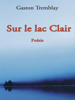 cover image of Sur le lac Clair